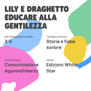 FABA - LILY E DRAGHETTO : EDUCARE ALLA GENTILEZZA