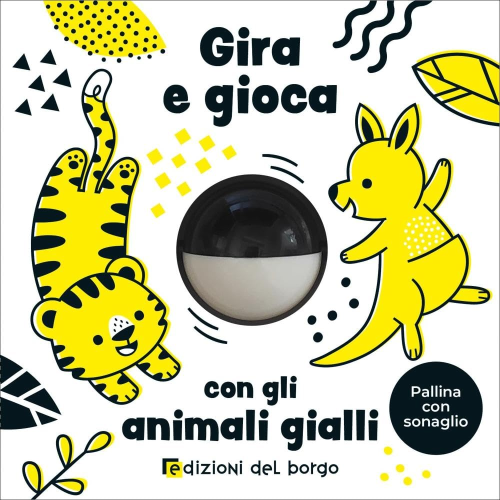 L- GIRA E GIOCA CON GLI ANIMALI GIALLI