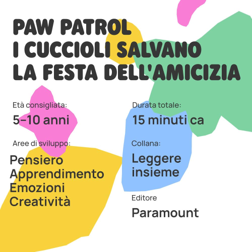 FABA - LEGGI & ASC. PAW PATROL I CUCCIOLI SALVANO LA FESTA